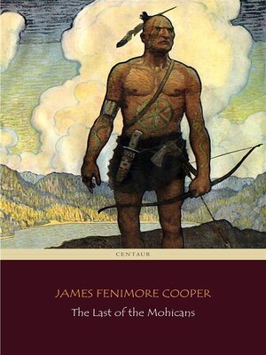 cover image of The Last of the Mohicans (Centaur Classics)
